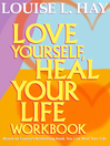 Love Yourself, Heal Your Life Workbook (eBook)